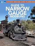 Cover: Guide to Narrow Gauge Modeling - Kalmbach Publishing Company