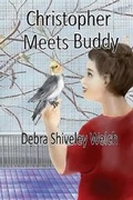 Cover: Christopher Meets Buddy - Good Red Road Publishing LLC