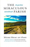 Cover: The Miraculous Parish / An Paroiste Mioruilteach - Wake Forest University Press