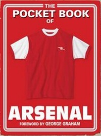 Enlarge image Cover: Pocket Book of Arsenal - Vision Sports Publishing Ltd