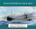 Cover: Lost Legends of the Lakes - Thunder Bay Press Michigan
