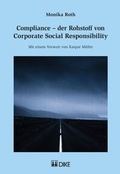 Cover: Compliance - der Rohstoff von Corporate Social Responsibility - Dike Verlag Z&uuml;rich