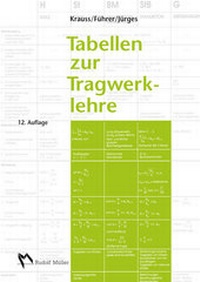 Abbildung von: Tabellen zur Tragwerklehre, 12. Auflage - Rudolf Müller Verlag