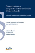 Cover: &Uuml;berblick &uuml;ber das europ&auml;ische und &ouml;sterreichische Wettbewerbsrecht - Studia Universit&auml;tsverlag Innsbruck