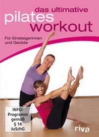 Abbildung von: Das ultimative Pilates-Workout - Riva