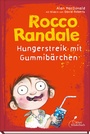 Cover: Rocco Randale 04 - Hungerstreik mit Gummibärchen - Klett Kinderbuch