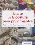 Cover: El Arte de la Costura Para Principiantes - Grupo Editorial Tomo