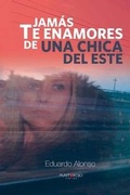 Cover: Jamas Te Enamores de Una Chica del Este - Punto Rojo Libros S.L.