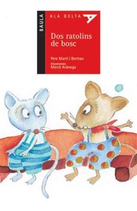 Abbildung von: Dos ratolins de bosc - Edicions Baula