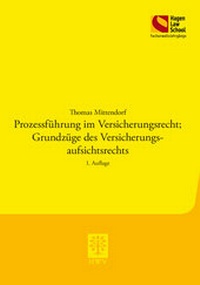 Abbildung von: Prozessführung im Versicherungsrecht; Grundzüge des Versicherungsaufsichtsrechts - Berliner Wissenschafts-Verlag