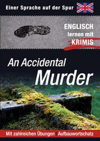Enlarge image Cover: An Accidental Murder - h.f.ullmann publishing