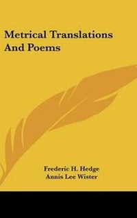 Enlarge image Cover: Metrical Translations And Poems - Kessinger Publishing