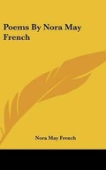 Cover: Poems By Nora May French - Kessinger Publishing