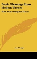 Cover: Poetic Gleanings From Modern Writers - Kessinger Publishing