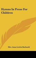 Cover: Hymns in Prose for Children - Kessinger Publishing