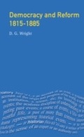 Cover: Democracy and Reform 1815 - 1885 - Routledge
