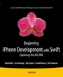 Cover: Beginning iPhone Development with Swift - APress