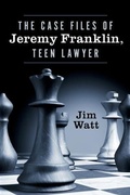 Cover: Case Files of Jeremy Franklin, Teen Lawyer - BOOKBABY