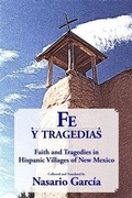 Cover: Fe y tragedias: Faith and Tragedies in Hispanic Villages of New Mexico - Rio Grande Books