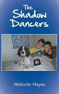 Cover: The Shadow Dancers - Grosvenor House Publishing Ltd