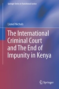 Cover: The International Criminal Court and the End of Impunity in Kenya - Springer