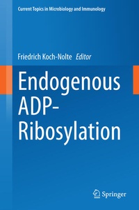 Enlarge image Cover: Endogenous ADP-Ribosylation - Springer