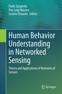 Enlarge image Cover: Human Behavior Understanding in Networked Sensing - Springer