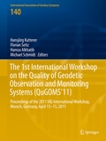 Cover: The 1st International Workshop on the Quality of Geodetic Observation and Monitoring Systems (QuGOMS'11) - Springer