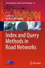 Cover: Index and Query Methods in Road Networks - Springer