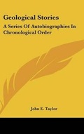 Cover: Geological Stories - Kessinger Publishing