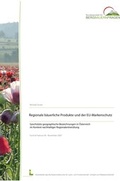 Cover: Regionale b&auml;uerliche Produkte und der EU-Markenschutz - Bundesanstalt f&uuml;r Agrarwirtschaft und Bergbauernfragen