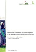 Cover: Umsetzung der Gleichstellung von Frauen und M&auml;nnern in den l&auml;ndlichen Entwicklungsprogrammen in &Ouml;sterreich - Bundesanstalt f&uuml;r Agrarwirtschaft und Bergbauernfragen