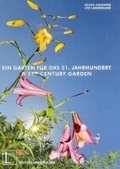 Cover: Ein Garten f&uuml;r das 21. Jahrhundert - Edition Lammerhuber