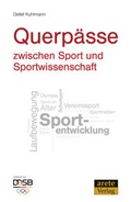 Cover: Querp&auml;sse zwischen Sport und Sportwissenschaft - Arete Verlag