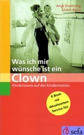 Cover: Was ich mir w&uuml;nsche ist ein Clown - Sefa Verlag