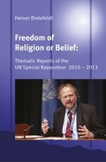 Cover: Freedom of Religion and Belief: Thematic Reports of the UN Special Rapporteur 2010 - Verlag f&uuml;r Kultur und Wissenschaft