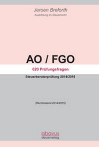 Abbildung von: Abgabenordnung / Finanzgerichtsordnung / Steuerstrafrecht - abavus