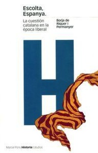 Abbildung von: Escolta Espanya : la cuestión catalana en la época laboral - Marcial Pons Ediciones de Historia, S.A.