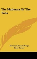 Cover: The Madonna Of The Tubs - Kessinger Publishing