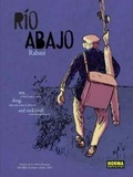 Cover: R&iacute;o abajo - Norma Editorial, S.A.