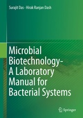 Cover: Microbial Biotechnology- A Laboratory Manual for Bacterial Systems - Springer