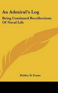 Enlarge image Cover: An Admiral's Log - Kessinger Publishing