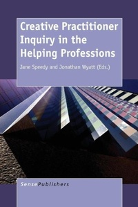Enlarge image Cover: Creative Practitioner Inquiry in the Helping Professions - Brill