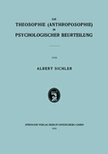 Cover: Die Theosophie (Anthroposophie) in Psychologischer Beurteilung - J.F. Bergmann-Verlag