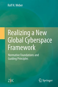 Abbildung von: Realizing a New Global Cyberspace Framework - Springer