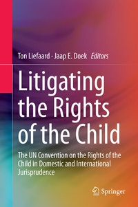 Enlarge image Cover: Litigating the Rights of the Child - Springer