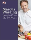 Cover: How to Cook the Perfect... - DK