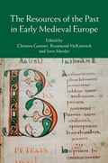 Cover: The Resources of the Past in Early Medieval Europe - Cambridge University Press