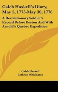 Cover: Caleb Haskell's Diary, May 5, 1775-May 30, 1776 - Kessinger Publishing