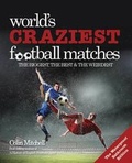 Cover: Worlds Craziest Football Matches: the Bathroom Edition - New Holland Publishers